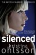 Kristina Ohlsson: Silenced [2013] paperback on Sale