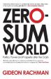 Gideon Rachman: Zero-Sum World [2011] paperback Cheap