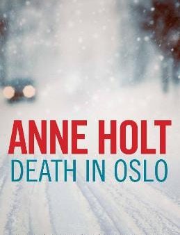 Anne Holt: Death in Oslo [2016] paperback Cheap