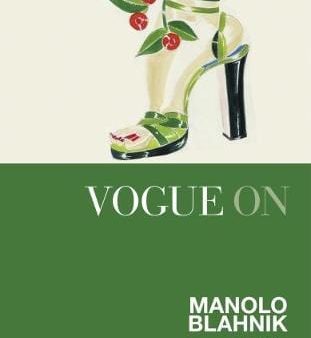 Chloe Fox: Vogue on: Manolo Blahnik [2017] hardback Supply