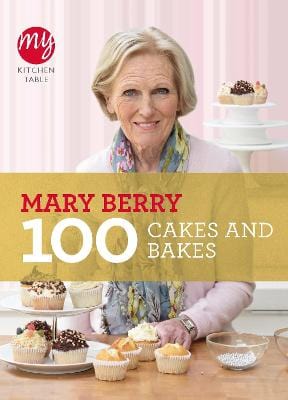 Mary Berry: My Kitchen Table: 100 Cakes and Bakes [2011] paperback Online now