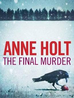 Anne Holt: The Final Murder [2016] paperback Discount