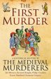 The Medieval Murderers: The First Murder [2012] hardback Online Hot Sale